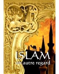 ISLAM, un autre regard