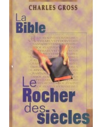 La Bible : le Rocher des...