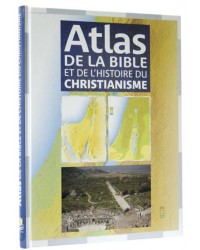 L'atlas de la Bible et de...