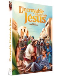 L'incroyable Histoire de Jésus