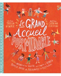 Le grand accueil formidable